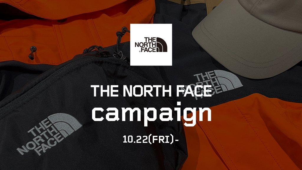 THE NORTH FACE campaign at BAIT SHIBUYA PARCO,BAIT SHINSAIBASHI PARCO