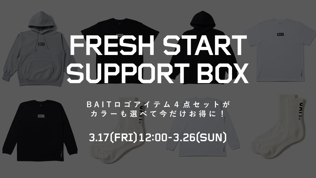 FRESH START SUPPORT BOX<br><small>BAITLOGOアイテムで新生活をスタート</small>